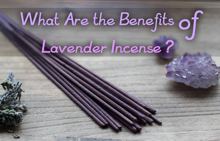 What Are the Benefits of Lavender Incense?